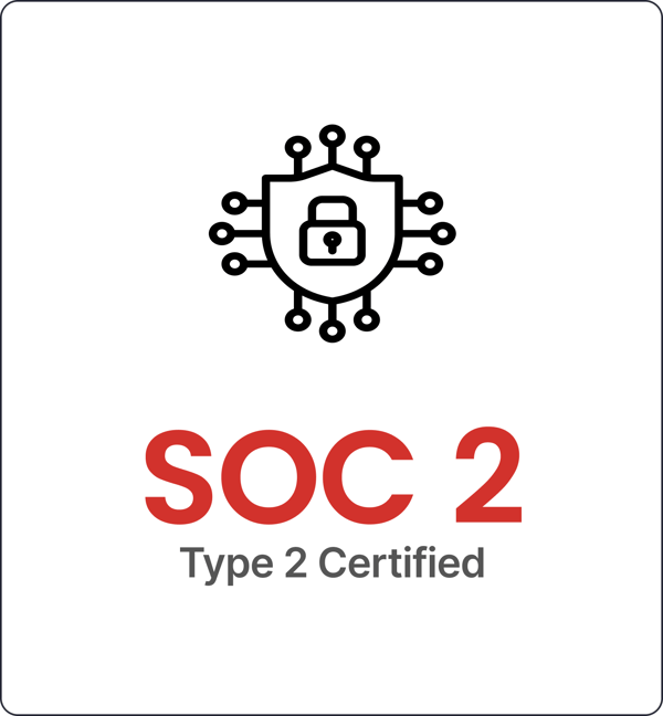 SOC 2 Certified SOC 2 Certified